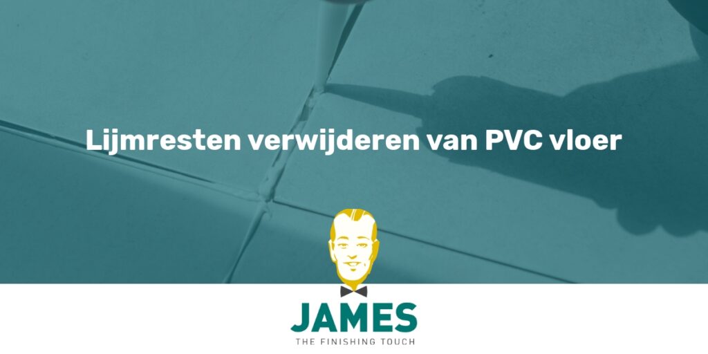 lijmresten pvc vloer verwijderen