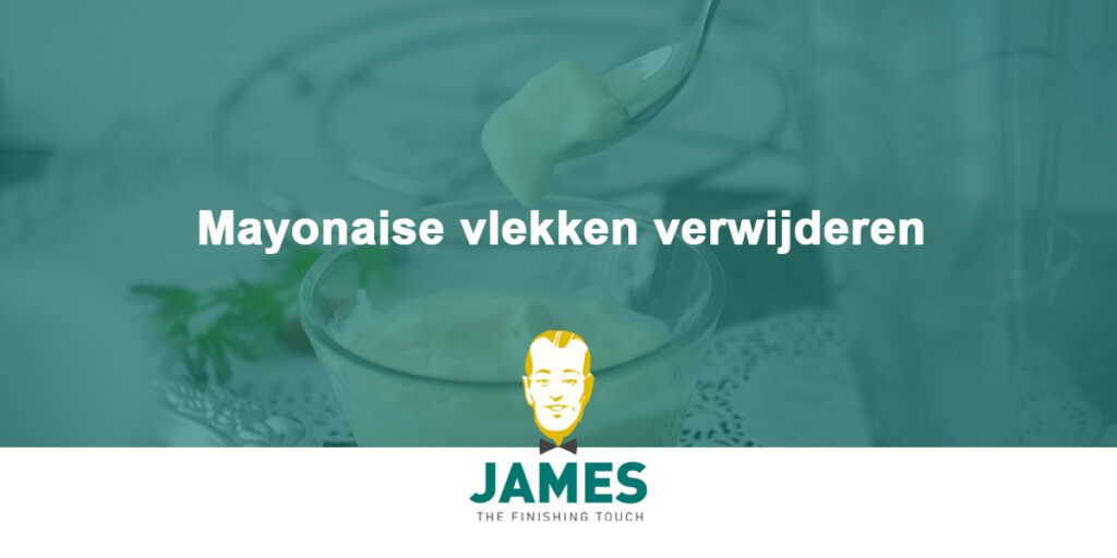 Mayonaise vlekken verwijderen